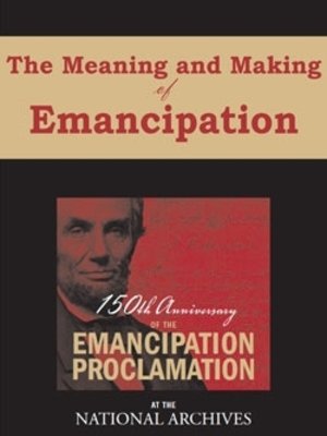 cover image of The Meaning and Making of Emancipation